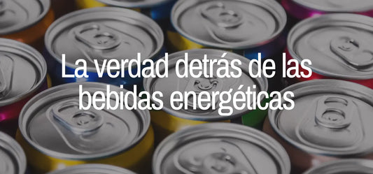 La verdad detrás de las bebidas energéticas